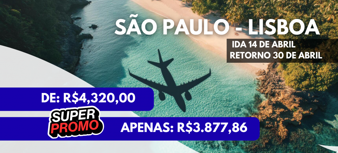 SÃO PAULO - LISBOA | ABRIL